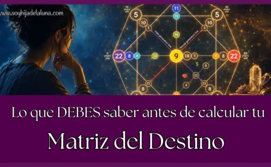 Lo que debes saber antes de calcular tu Matriz del Destino