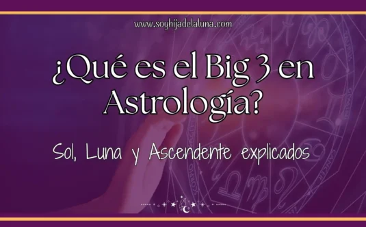 Qué es el Big 3 en Astrología Sol Luna y Ascendente explicados