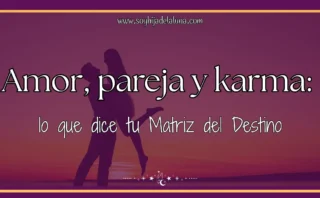 Amor y pareja en la Matriz del Destino arquetipos y karma