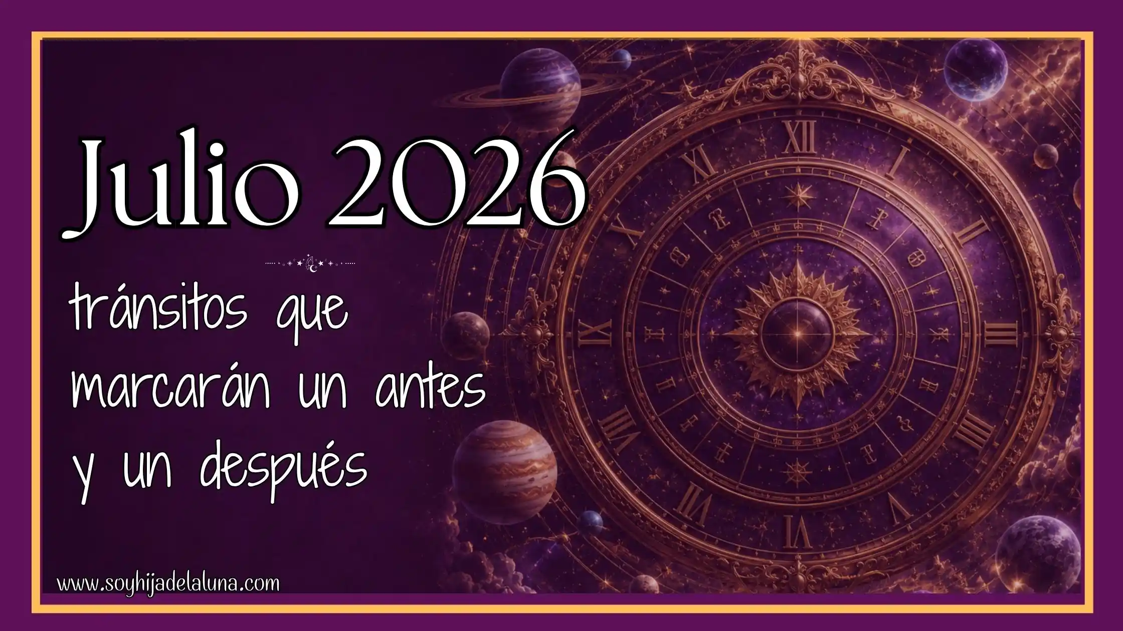 Tránsitos planetarios julio 2026: reloj astrológico vintage con planetas